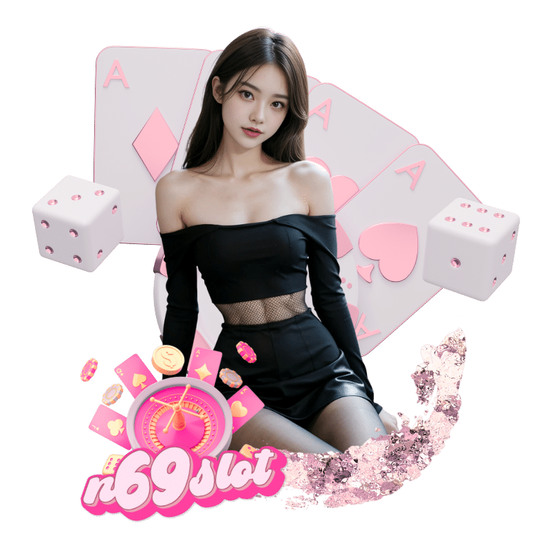 n69 slot เว็บพนันออนไลน์